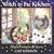 Witch in the Kitchen: Magical Cooking for All Seasons