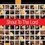 Shout to the Lord: The Platinum Collection