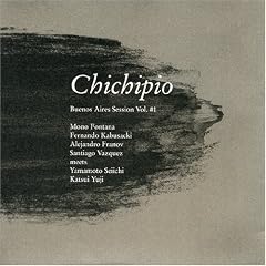 Buenos Aires Session Vol.#1 Chichipio