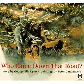 Who Came Down That Road?