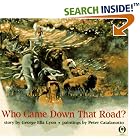 Who Came Down That Road? by  George Ella Lyon and Peter Catalanotto