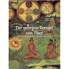 Der geheime Tempel von Tibet: Eine mystische Reise in die Welt des Tantra