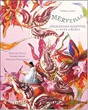 Revue Editions du Chêne  / Merveilles : Délicieuses recettes au pays d'Alice