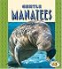 Gentle Manatees (Pull Ahead Books)