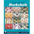 Vintage Textured Barkcloth (Schiffer Book for Collectors) by Margaret Meier