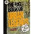 The Big Book of Urban Legends: 200 True Stories, Too Good to be True!