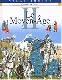 Revue Atlas  / Atlas junior - Histoire de France, tome 2 : Le Moyen-Age