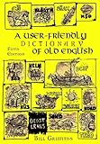 User-friendly dictionary of Old English and reader