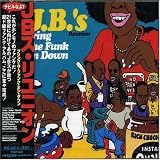 Revue The J.B.'s  / Bring the Funk on Down