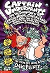 Captain Underpants and the Invasion of the Incredibly Naughty Cafeteria Ladies from Outer Space (and the Subsequent Assault of the Equally Evil Lunchroom Zombie Nerds)