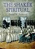 The Shaker Spiritual