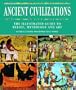 Ancient Civilizations: The Illustrated Guide to Belief, Mythology and Art