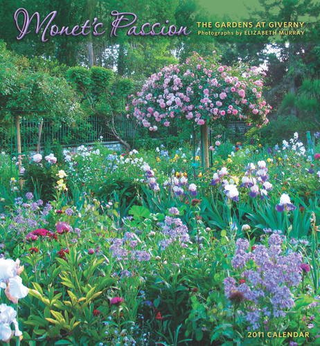Monets Passion: The Gardens Wall Calendar