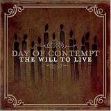 The Will to Live by Day of Contempt