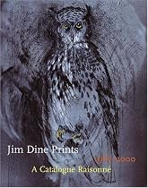Jim Dine Prints, 1985-2000: A Catalogue Raisonne