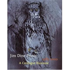 Jim Dine Prints, 1985-2000: A Catalogue Raisonne