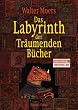 Das Labyrinth der Tr�umenden B�cher: Roman