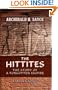 The Hittites: The Story of a Forgotten Empire