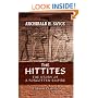 The Hittites: The Story of a Forgotten Empire