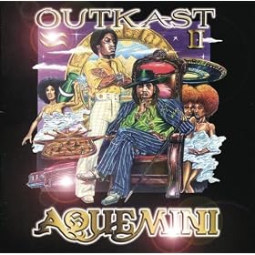 Aquemini [Explicit]