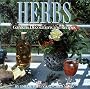 Herbs: Gardens, Decorations, and Recipes