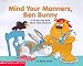 Mind Your Manners, Ben Bunny: A Lift-The-Flap Book About Table Manners (Ben Bunny)