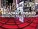 Broadway Revealed: Behind the Theater Curtain