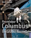 Produkt-Bild: Raumlabor Columbus: Leben und Forschen auf der Internationalen Raumstation