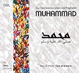 Muhammad: Das faszinierende Leben des Propheten Muhammad