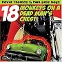 18 Monkeys On A Dead Man's Chest 18 Monkeys On A Dead Man's Chest