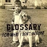 For What I Don't Become