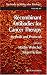 Book Recombinant Antibodies for Cancer Therapy: Reviews and Protocols (Methods in Molecular Biology) (Methods in Molecular Biology)