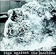 Rage Against The Machine [Explicit]