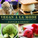 Vegan a la Mode: More Than 100 Frozen...