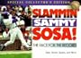 Slammin Sammy Sosa!: The Race for the Record