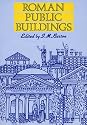 Roman Public Buildings (Exeter Studies in History)