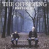 Days Go By by The Offspring (2012-06-26)【並行輸入品】