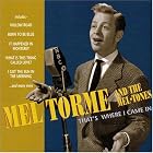 That's Where I Came In by  Mel Torm� and the Mel-Tones 