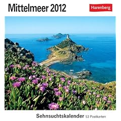 Mittelmeer 2012: Sehnsuchts-Kalender. 53 heraustrennbare Farbpostkarten