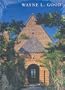 Wayne L. Good Architect: Tradition, Elegance, Repo (House Design S.)