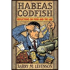 Habeas Codfish: Reflections on Food and the Law
