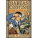 Habeas Codfish: Reflections on Food and the Law