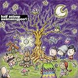 HALF ASLEEP