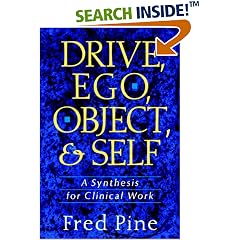Drive, Ego, Object and Self: Synthesis for Clinical Work