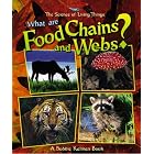 What Are Food Chains and Webs? (Science of Living Things) by Food Science