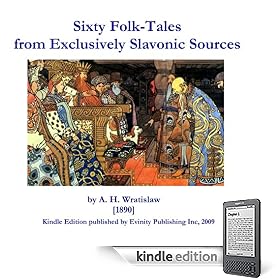 Sixty Folk-Tales from Exclusively Slavonic Sources