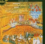 Poulenc: Aubade & Sinfonietta; Hahn: Le Bal de Béatrice d`Este