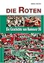 Die Roten. Die Geschichte von Hannover 96 (Grosse Traditionsvereine)