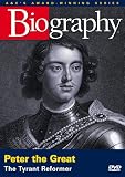 Biography - Peter the Great: The Tyrant Reformer