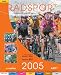 Used : Radsportsaison 2005 R&uuml;ckblick. Die Highlights der kompletten Saison